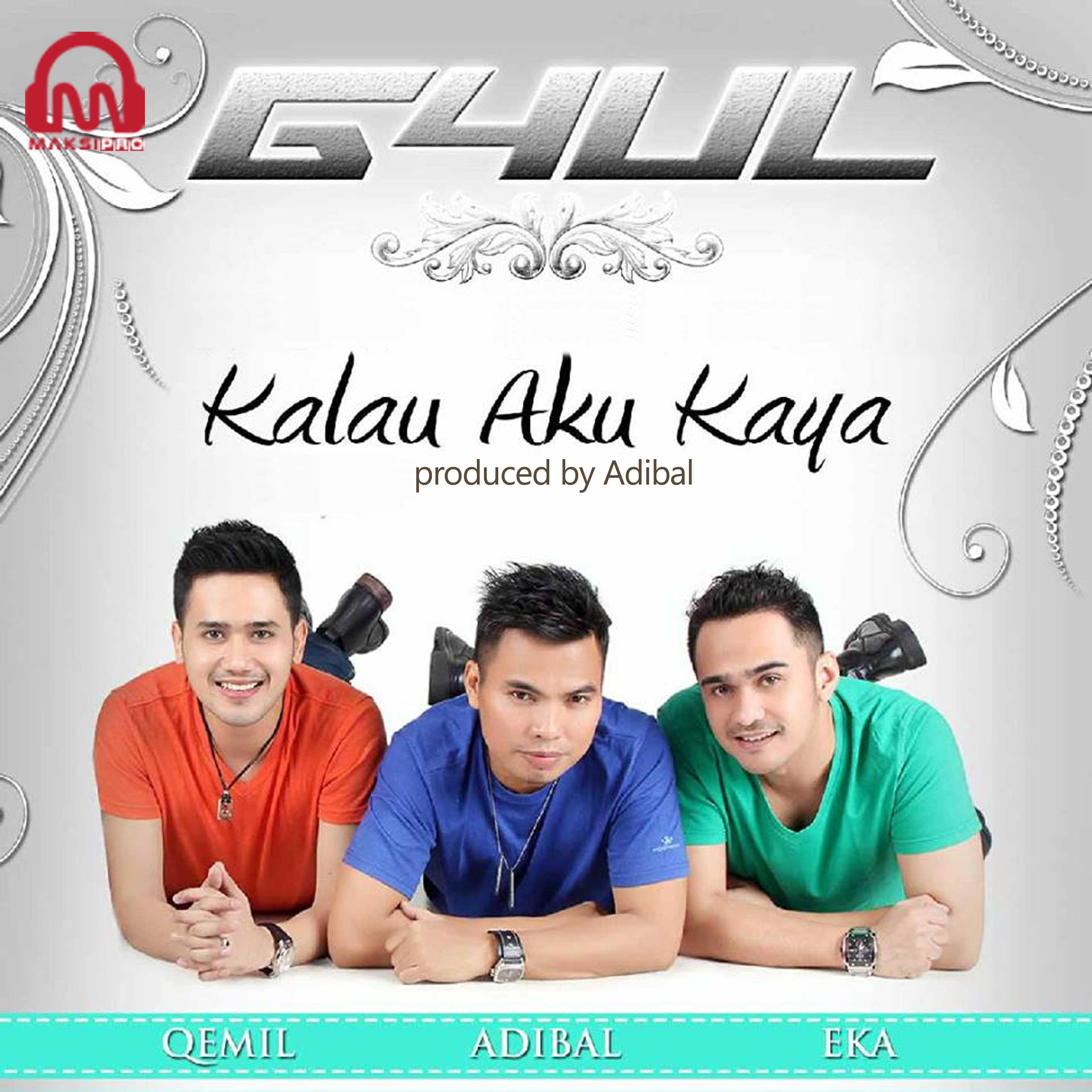 G4UL - Kalau Aku Kaya